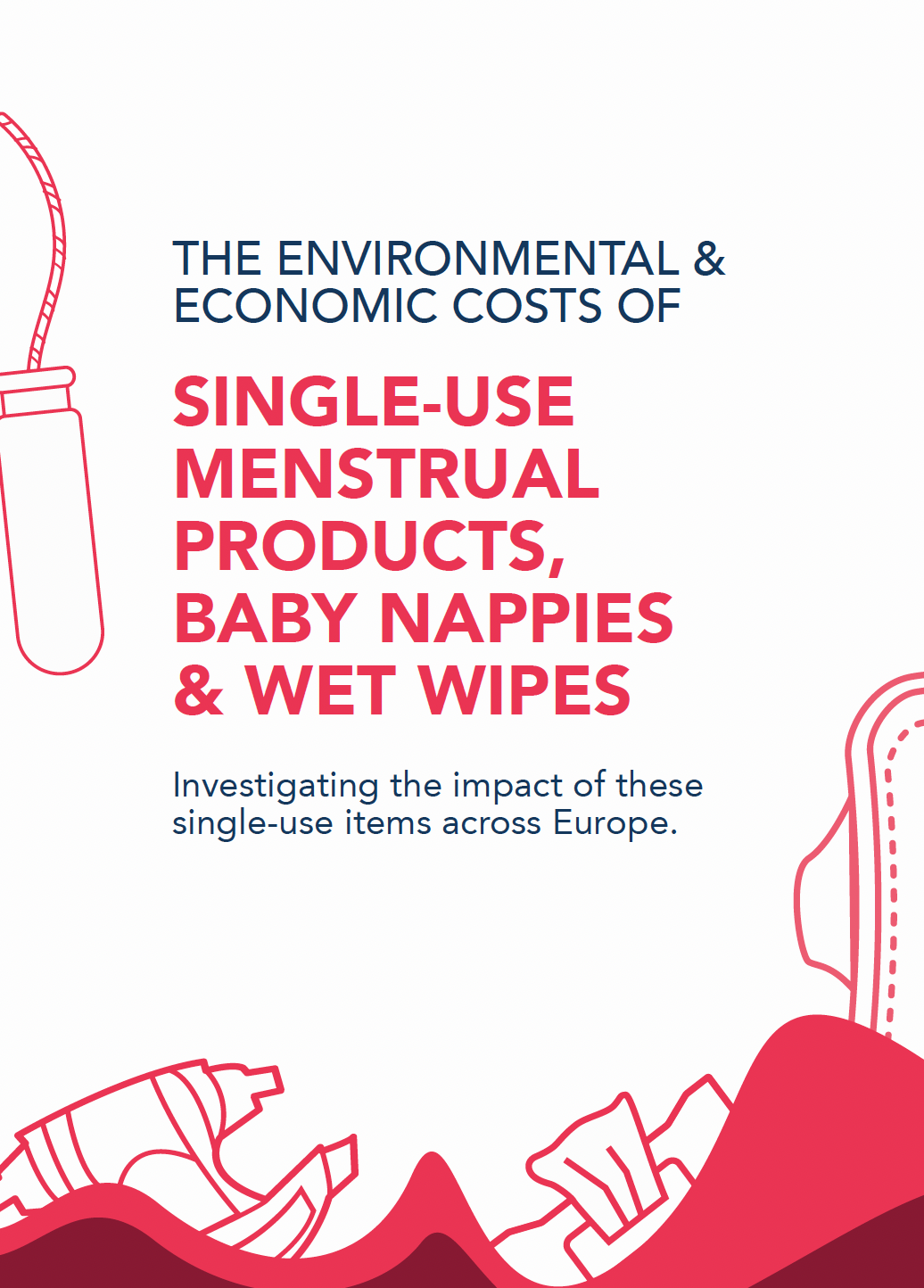 The Environmental and Economic Costs of SingleUse Menstrual Products
